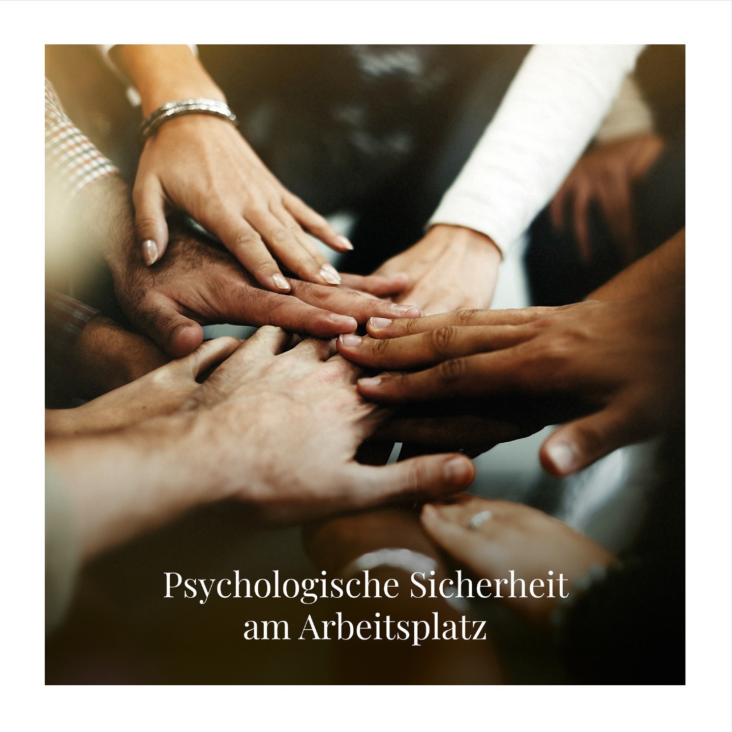 Psychologische Sicherheit am Arbeitsplatz